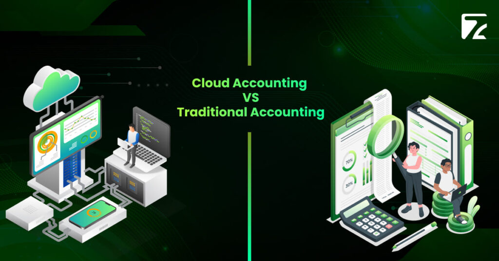 Cloud Accounting VS Traditional Accounting - Zeal Connect