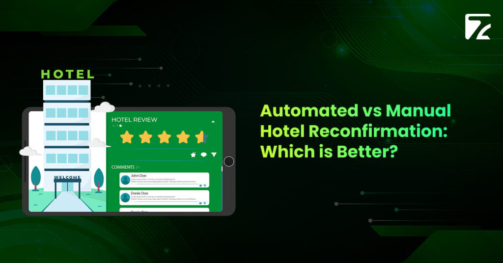 Automated vs Manual Hotel Reconfirmation_ Which is Better-Zeal Connect
