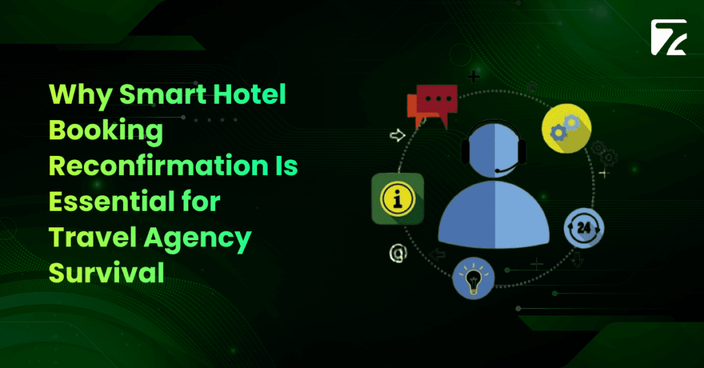 Why Smart Hotel Booking Is Essential for Travel Agency Survival -Zeal Connect